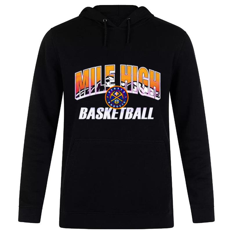 Denver Nuggets Mile High Nba 2023 Bes Hoodie