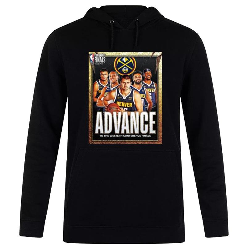 Denver Nuggets Nba Conference Finals Advance To The Western Conference Finals Poster Hoodie