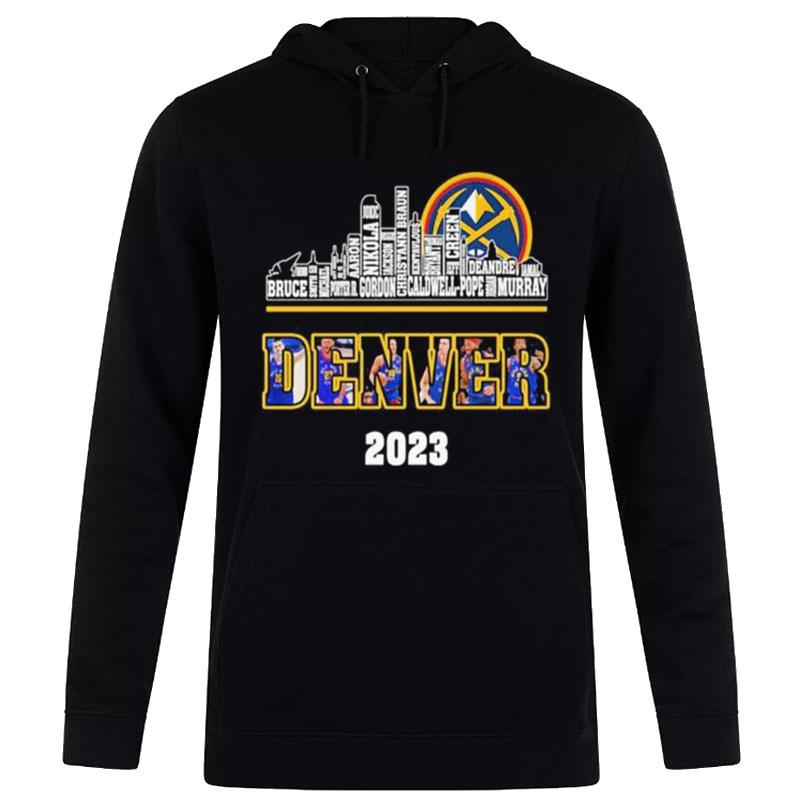 Denver Nuggets Players Names City Skyline 2023 Champions Hoodie