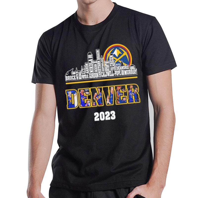 Denver Nuggets Players Names City Skyline 2023 Champions T-Shirt