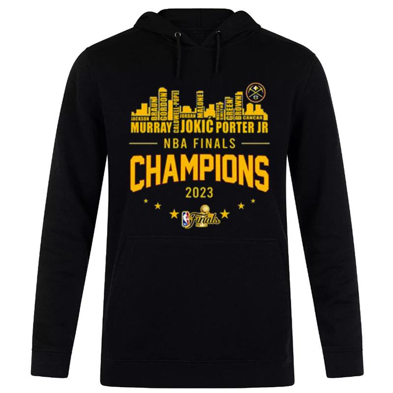 Denver Nuggets Team Go Nuggets Finals Champions 2023 Hoodie