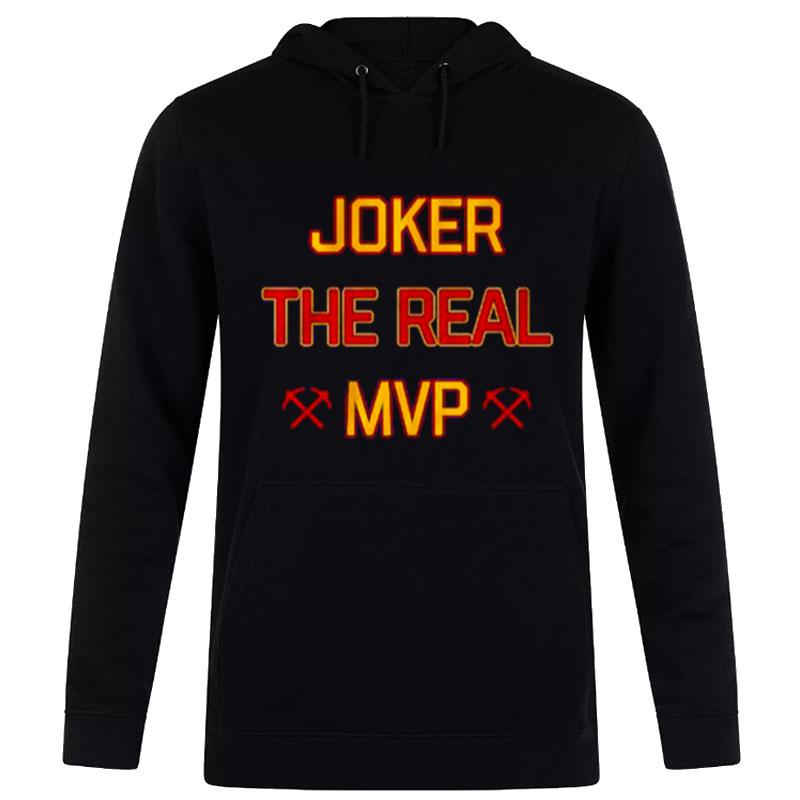 Denver Pioneers Joker The Real Mvp Hoodie