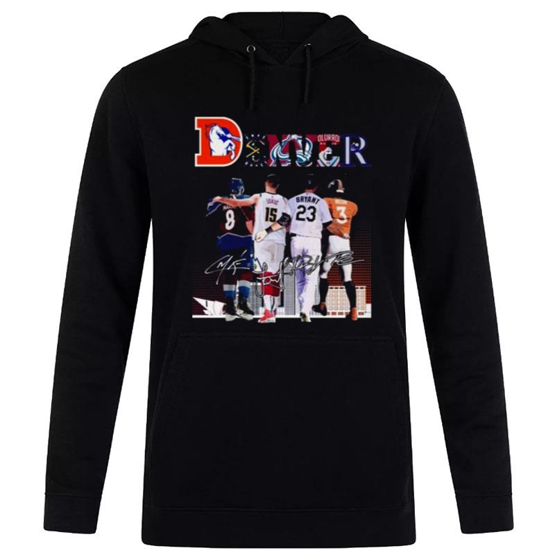 Denver Team Sports Cale Makar Nikola Jokic Kris Bryant And Russell Wilson Sign'tures 2023 Hoodie