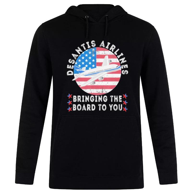 Desantis Airlines Bringing The Border To You Us Flag Hoodie