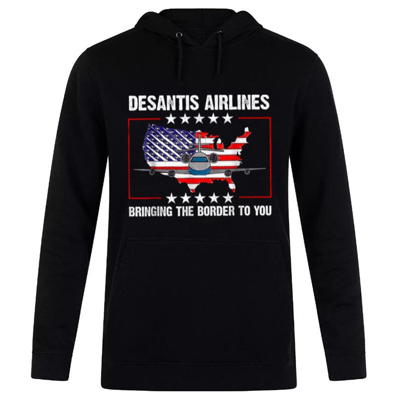 Desantis Airlines Vintage Bringing The Border To You Desantis Airlines Hoodie