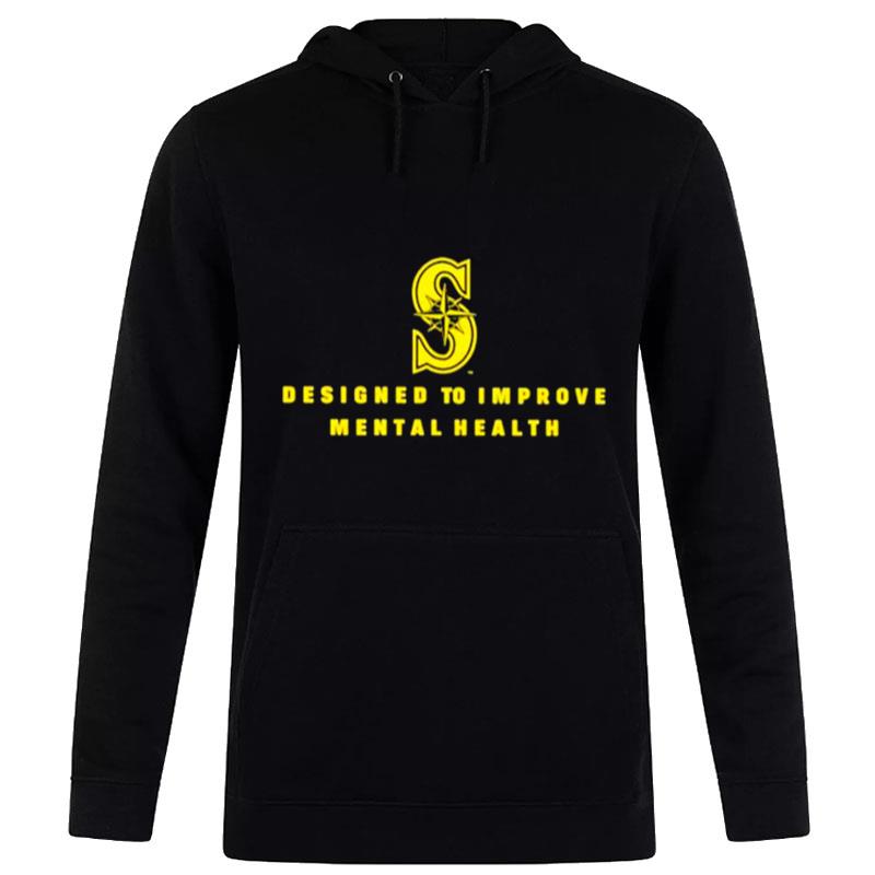 Designed To Improve Mental Health Hoodie