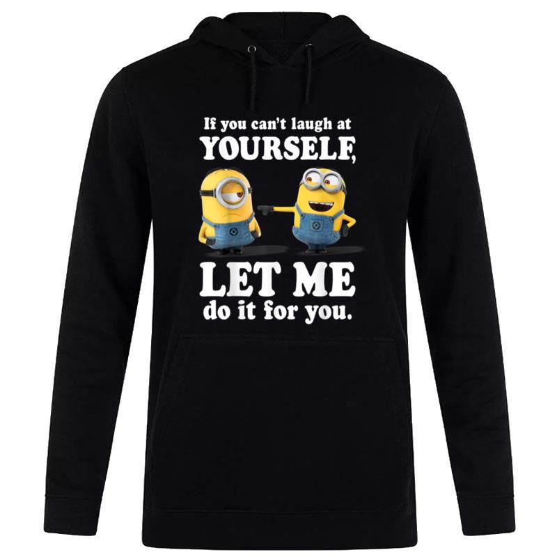 Despicable Me Minions Laugh At Yourself Graphic Hoodie