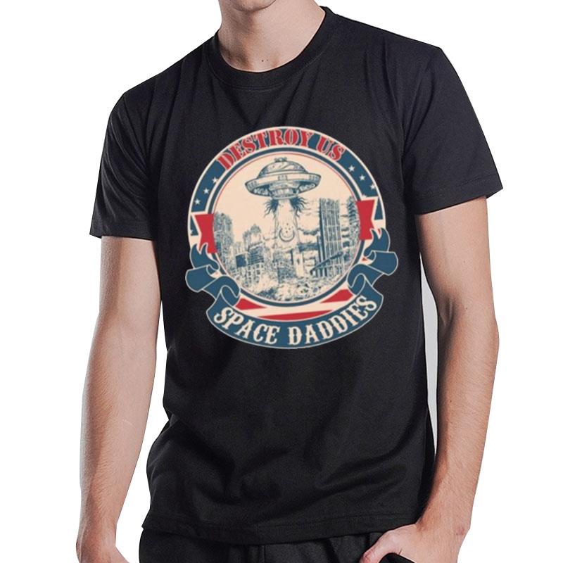 Destroy Us Space Daddies Vintage T-Shirt