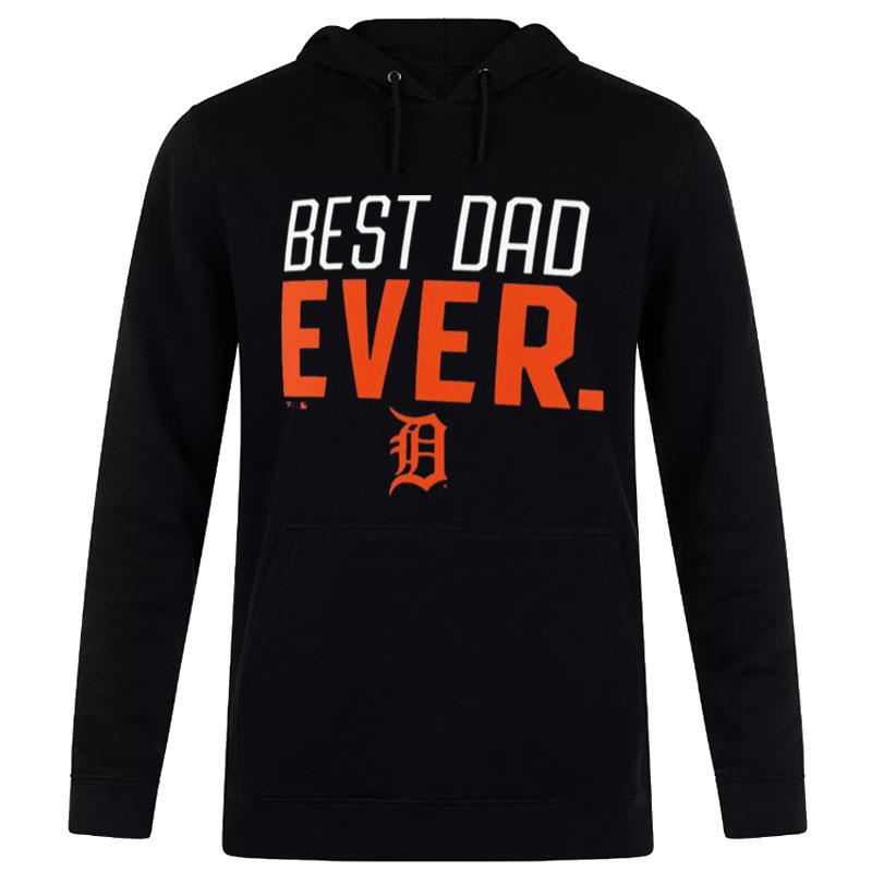 Detroit Tigers Best Dad Ever Logo Father's Day Hoodie