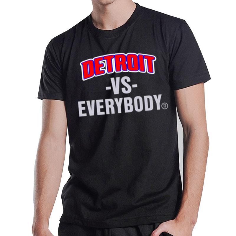 Detroit Vs Everybody T-Shirt