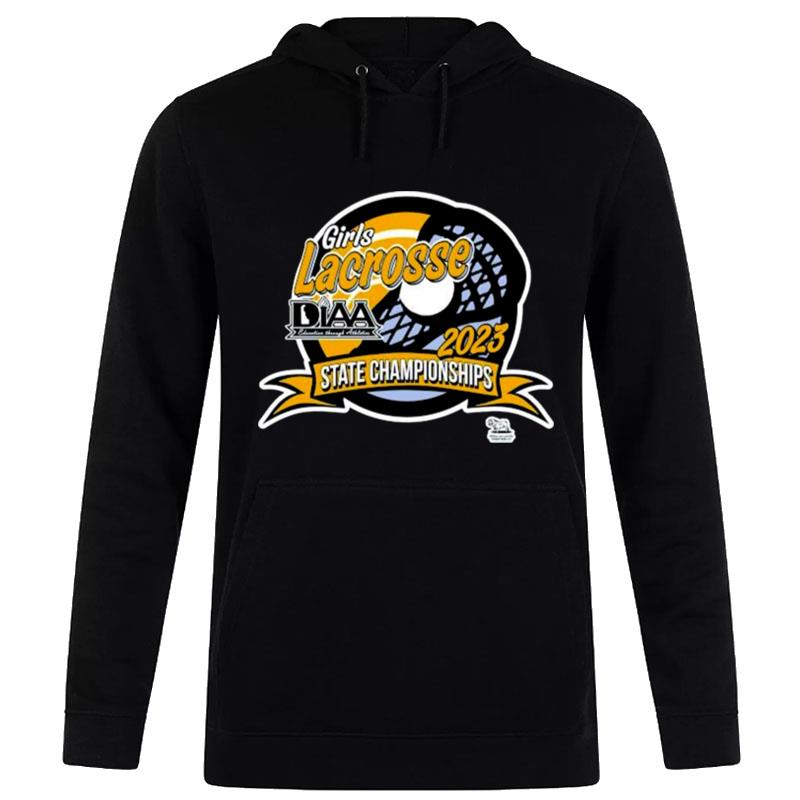 Diaa Girls Lacrosse State Championships 2023 Hoodie