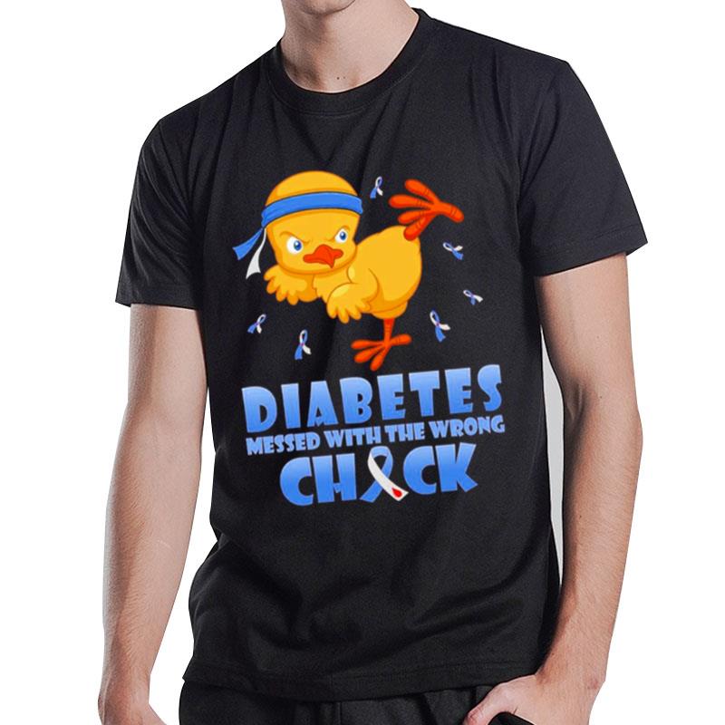 Diabetes Messed With The Wrong Chick T-Shirt