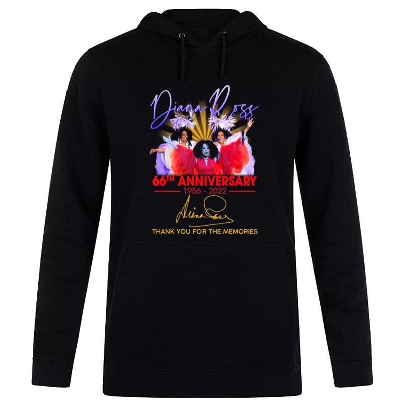 Diana Ross 66Th Anniversary 1956 2022 Sign'tures Thank You For The Memories Hoodie