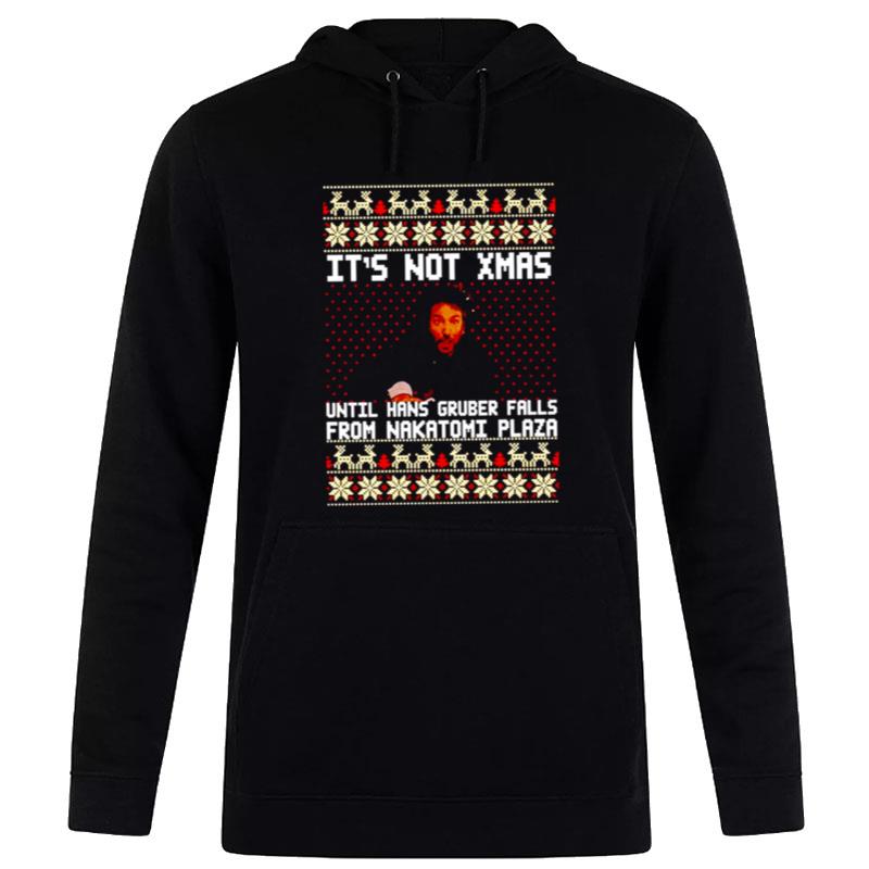 Die Hard It's n't Christmas Until You See Hans Gruber Unisex Hoodie