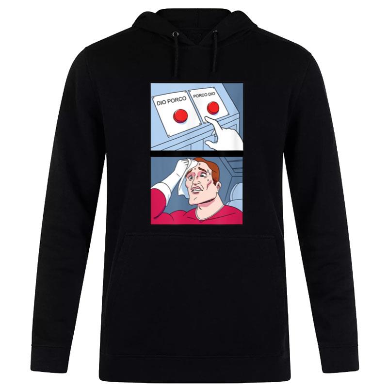 Dio Porco Porco Dio Meme Hoodie