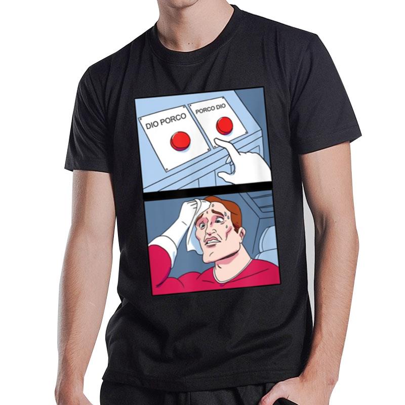 Dio Porco Porco Dio Meme T-Shirt