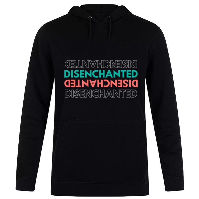 Disenchanted Design' Hoodie