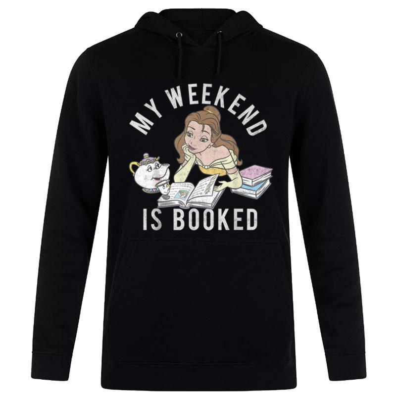 Disney Beauty And The Beast Belle My Weekend Is Booked Hoodie