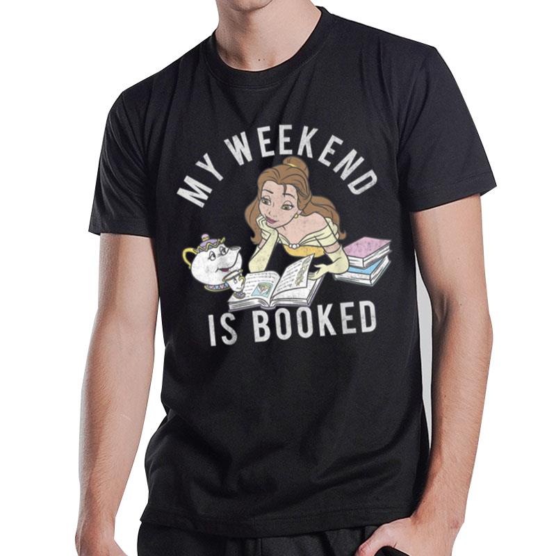 Disney Beauty And The Beast Belle My Weekend Is Booked T-Shirt