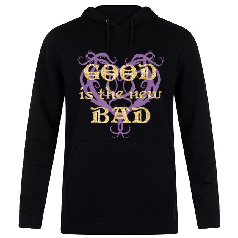 Disney Descendants Good Is The New Bad Hoodie