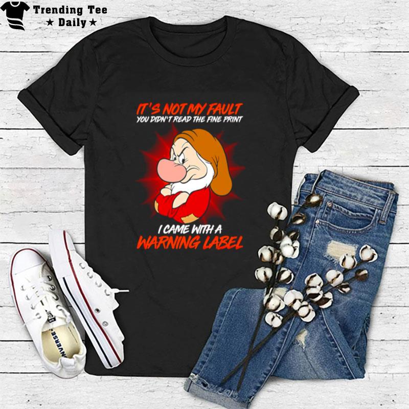 Disney Grumpy It's n't My Fault Warning Label T-Shirt