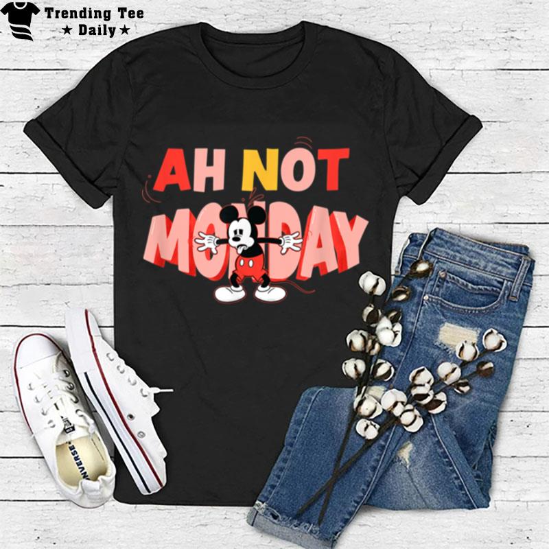 Disney Mickey Mouse Ah n't Monday T-Shirt