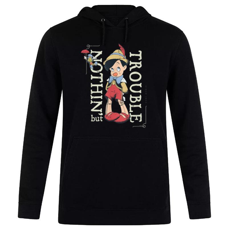 Disney Pinocchio n'thin But Trouble Since 1940 Hoodie