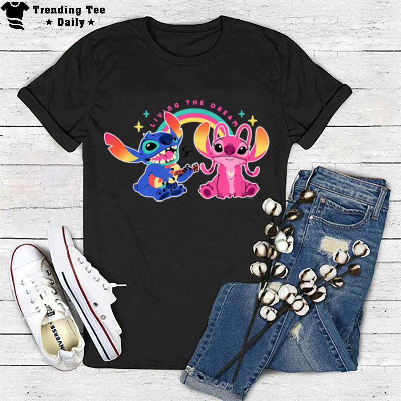 Disney Stitch And Angel Living The Dream T-Shirt