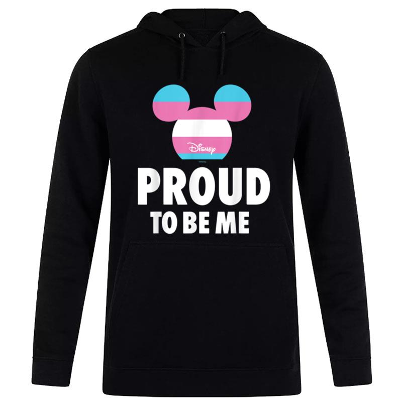 Disney Trans Proud To Be Me Hoodie