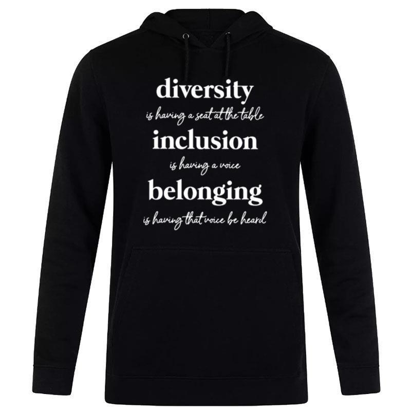 Diversity Inclusion Belonging Hoodie