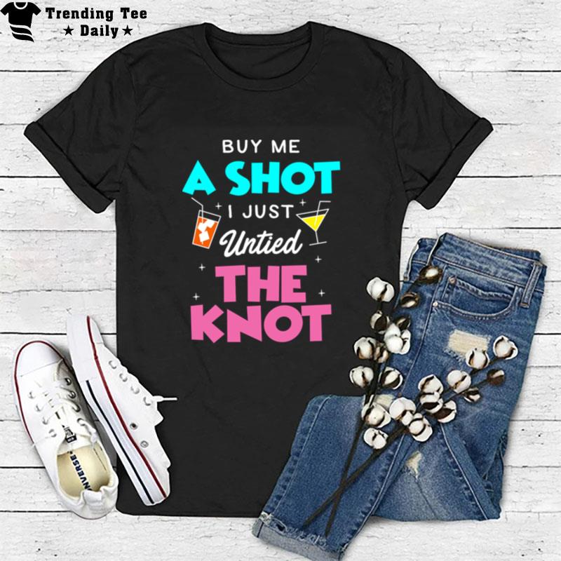 Divorced Buy Me A Shot Funny Divorce T-Shirt