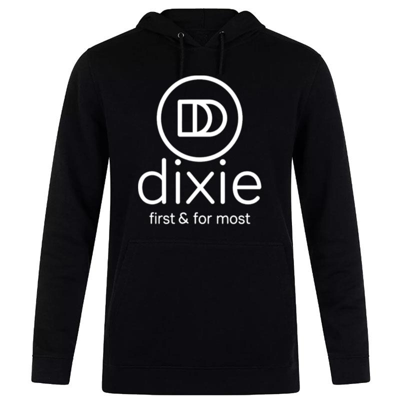 Dixie 4D First & For Most Hoodie