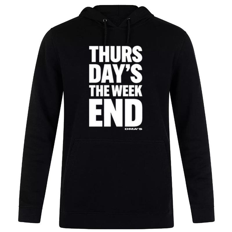 Dma's Thursday's The Weekend Hoodie