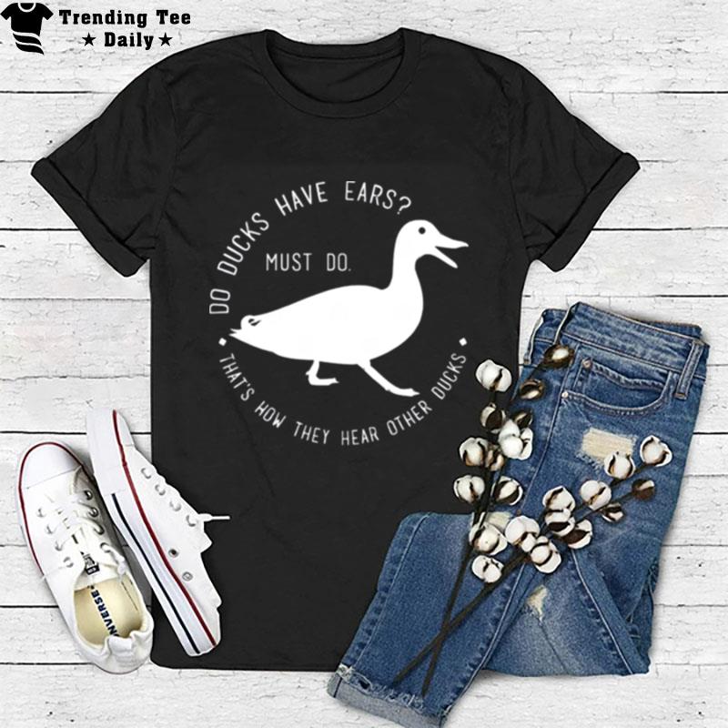 Do Ducks Have Ears Good Omens T-Shirt