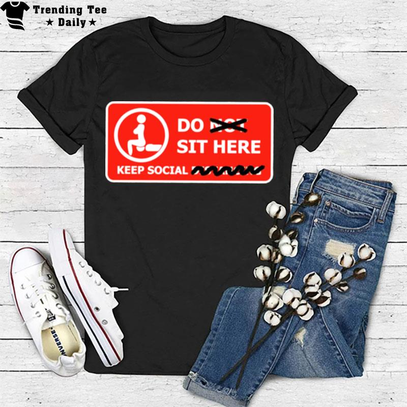 Do Sit Here Mommy Milkers T-Shirt