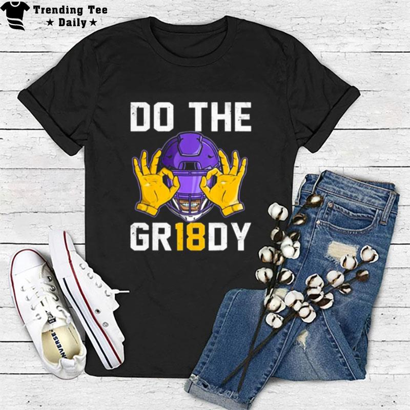 Do The Griddy Gr18Dy Dance Football T-Shirt