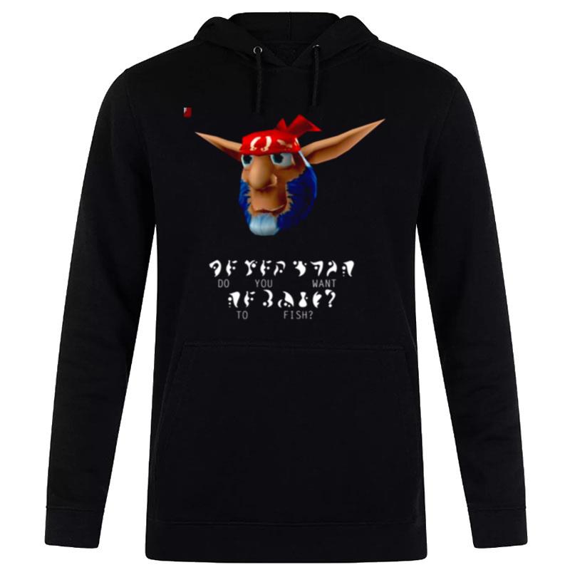 Do You Want To Fish Jak And Daxter Hoodie