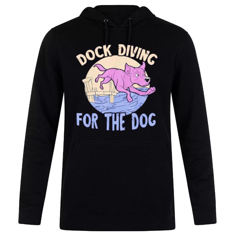 Dock Diving For The Dog Hoodie