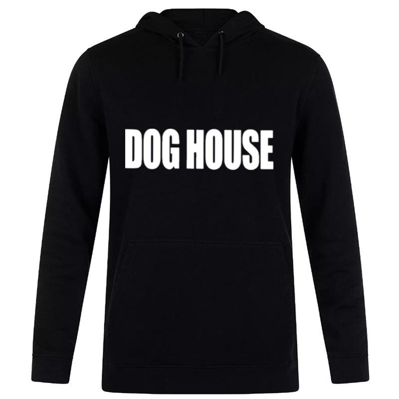 Dog House Hoodie