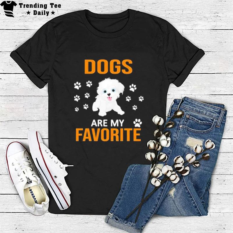 Dogs Are My Favorite T-Shirt