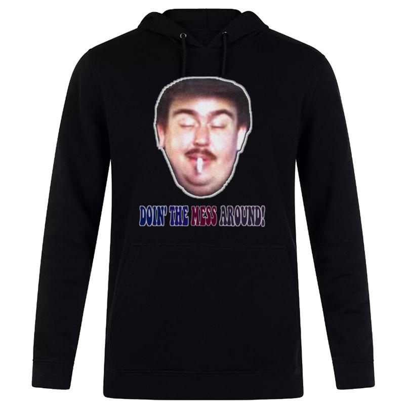 Doin'the Mess Around Uncle Buck Hoodie