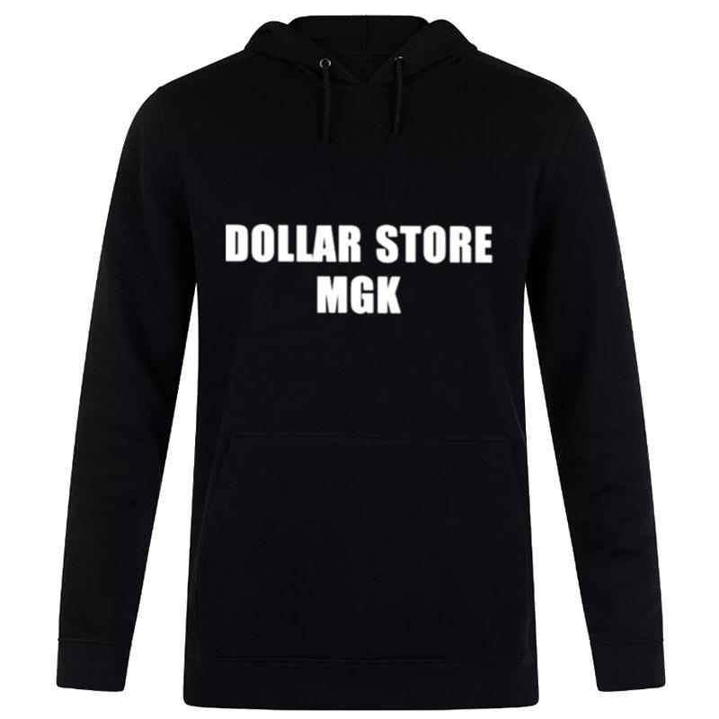 Dollar Store Mgk Hoodie