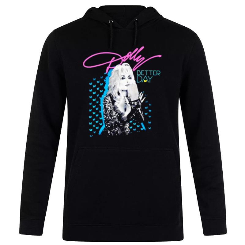 Dolly Parton Better Day Hoodie