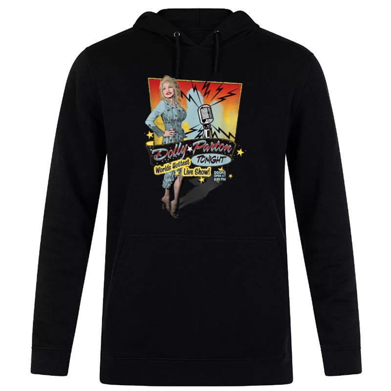 Dolly Parton World's Hottest Live Show Hoodie