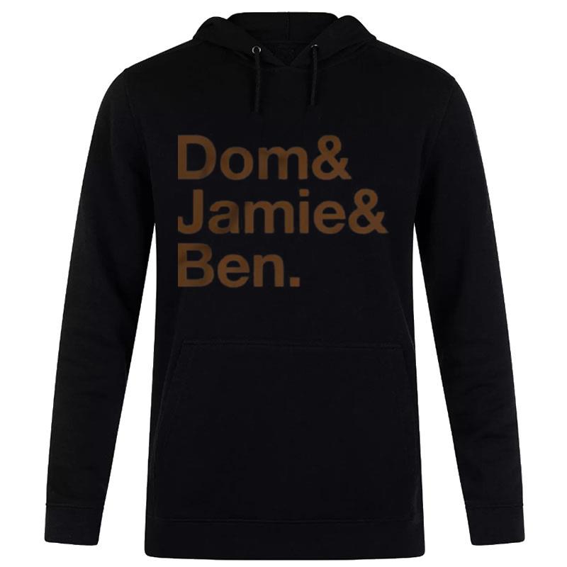 Dom & Jamie & Ben Hoodie