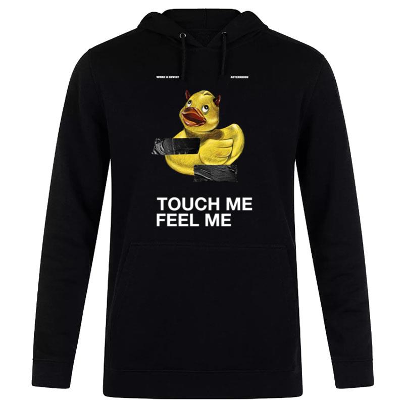 Dom Rebel Duck Touch Me Feel Me Hoodie