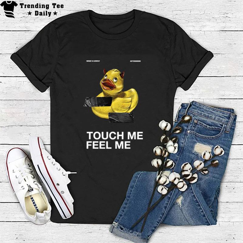 Dom Rebel Duck Touch Me Feel Me T-Shirt