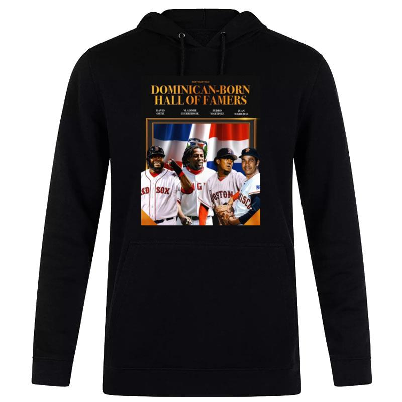 Dominican Born Hall Of Famers Hoodie