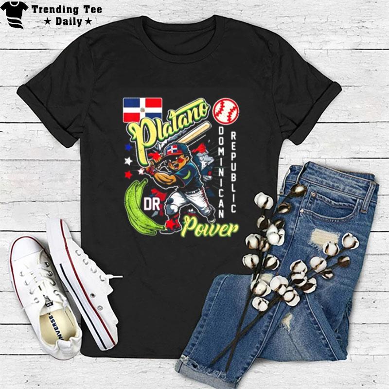 Dominican Republic Baseball Dominicana Platano Power T-Shirt