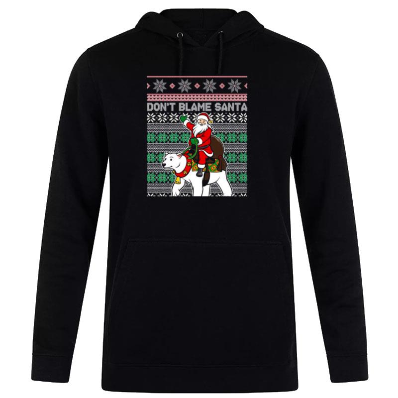 Don't Blame Santa He Voted For Trump Xmas Hoodie